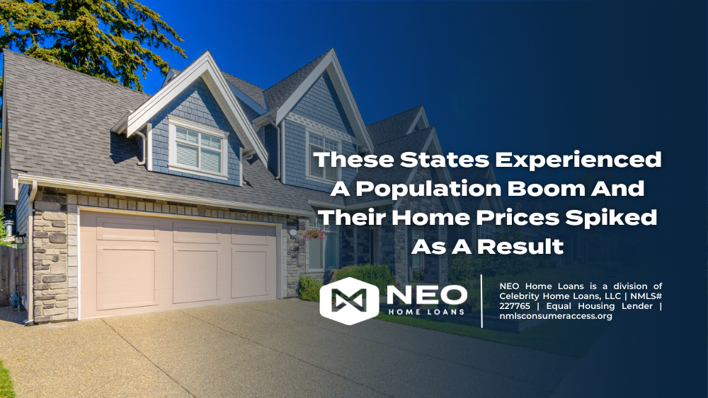 These States Experienced A Population Boom And Their Home Prices Spiked As A Result