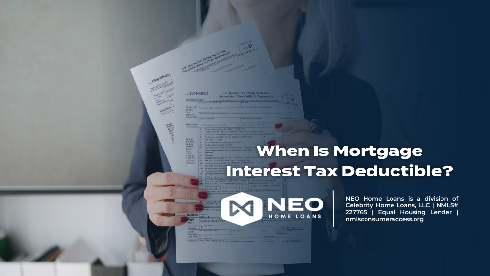 When Is Mortgage Interest Tax Deductible?