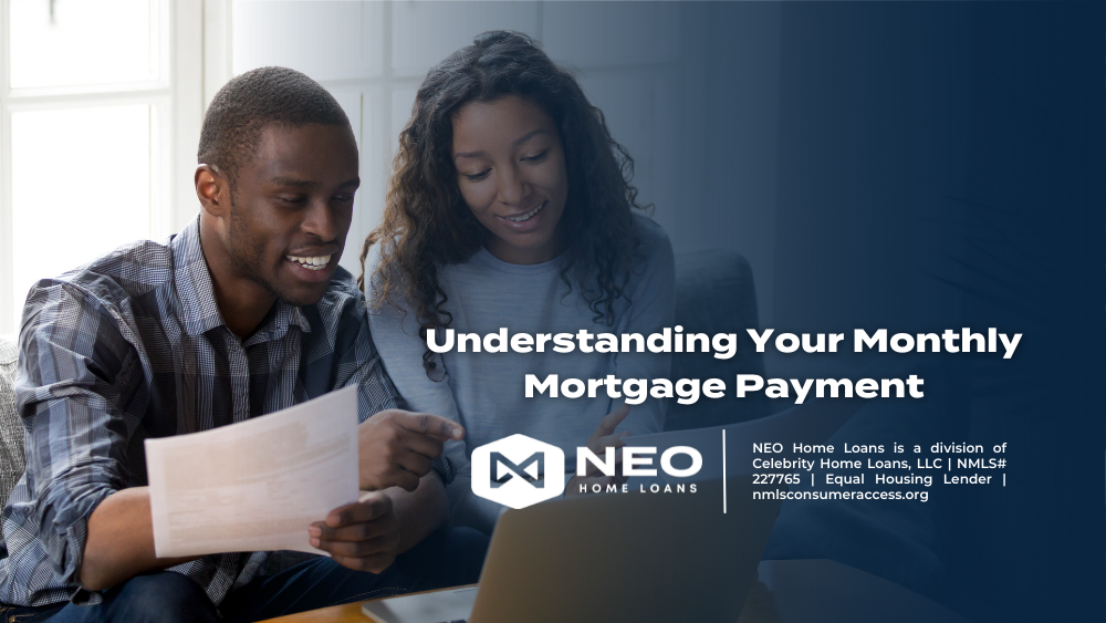 Understanding Your Monthly Mortgage Payment