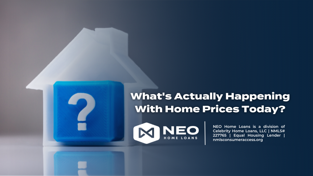 What’s Actually Happening With Home Prices Today?