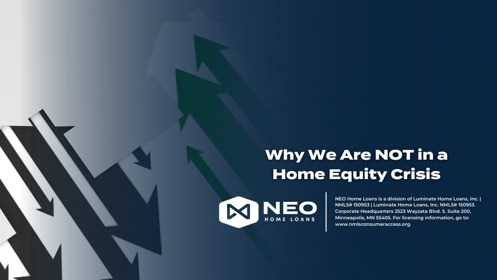 Why We Are NOT in a Home Equity Crisis