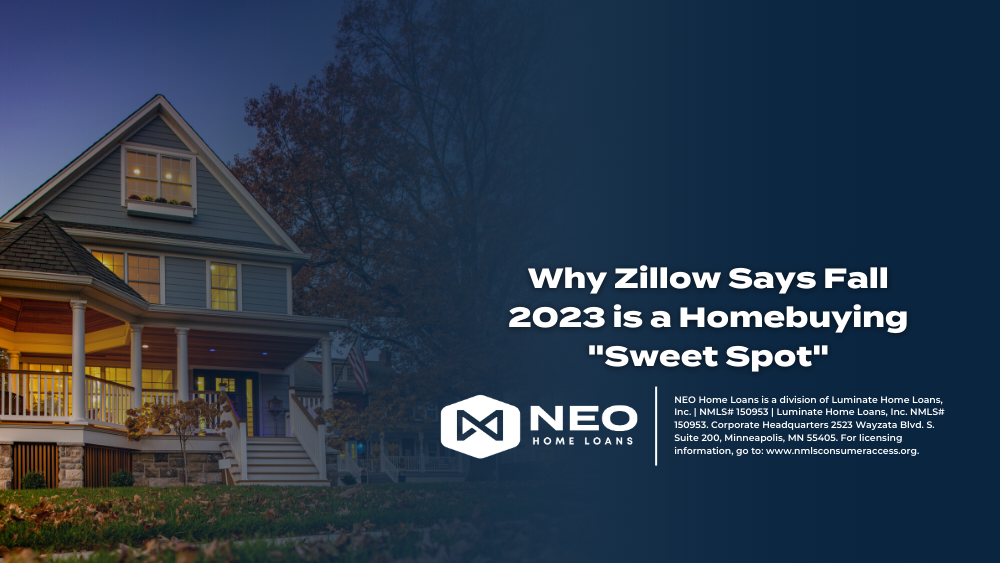 Why Zillow Says Fall 2023 is a Homebuying “Sweet Spot”