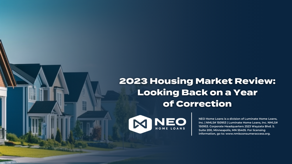 2023 Housing Market in Review: Looking Back on a Year of Correction