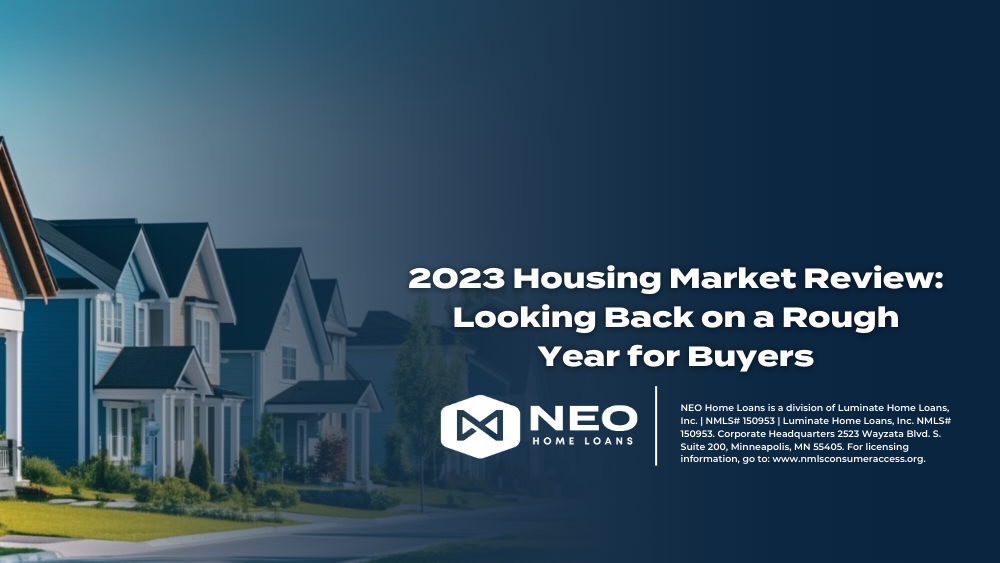 2023 Housing Market in Review: Looking Back on a Rough Year for Buyers