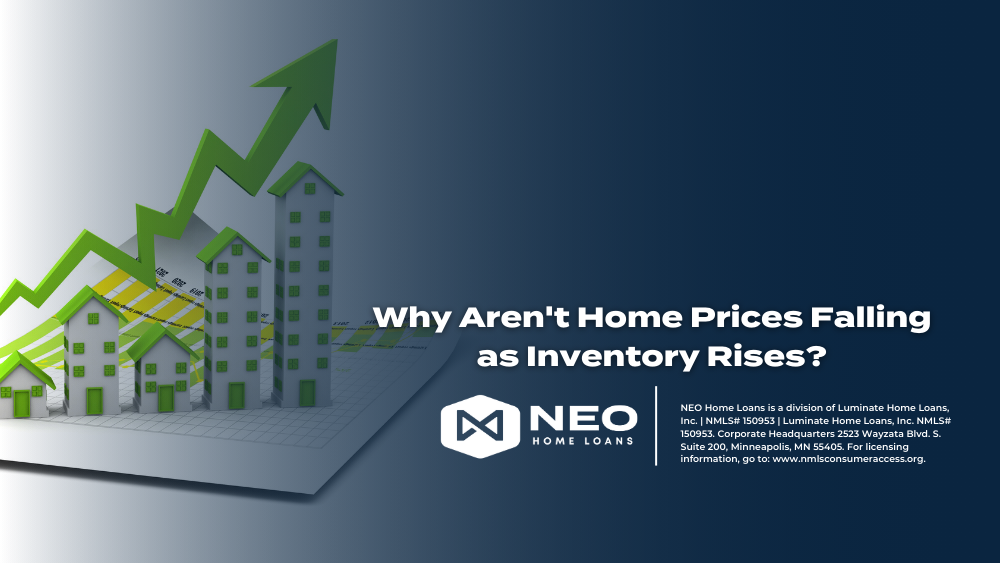 Why Aren’t Home Prices Falling as Inventory Rises?