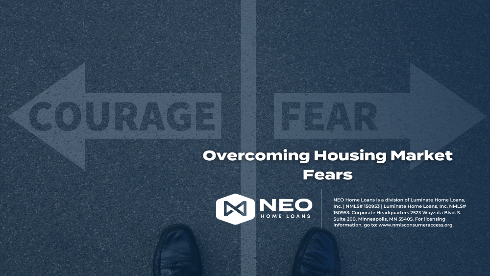 Overcoming Housing Market Fears