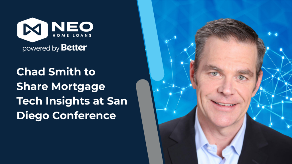 Chad Smith to Share Mortgage Tech Insights at San Diego Conference | NEO Home Loans