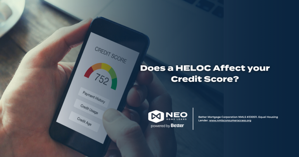 Does a HELOC Affect your Credit Score? | NEO Home Loans