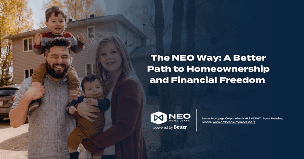 The NEO Way: A Better Path to Homeownership and Financial Freedom 