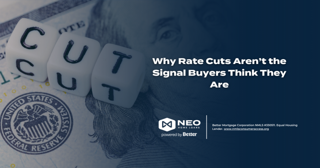 Why Rate Cuts Aren’t the Signal Buyers Think They Are