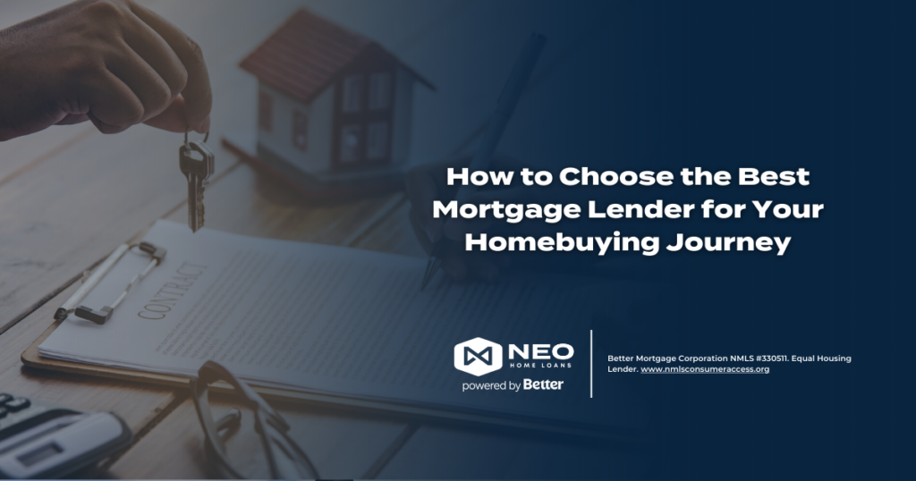 How to Choose the Best Mortgage Lender for Your Homebuying Journey